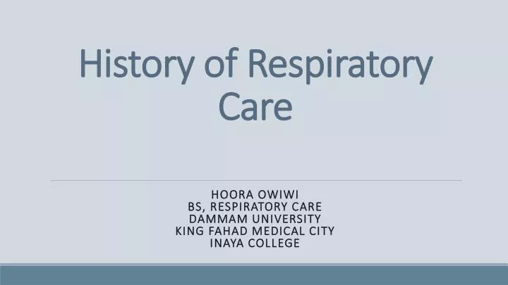 history of respiratory care