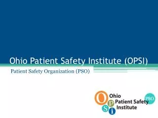Ohio Patient Safety Institute (OPSI)