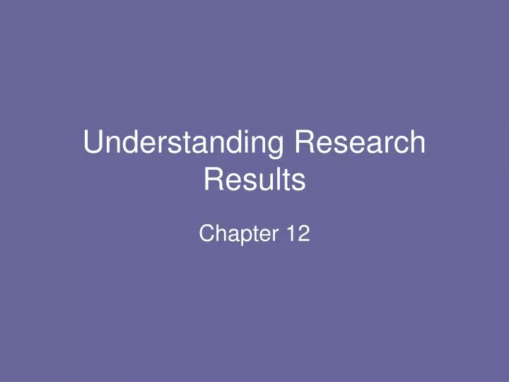 understanding research results