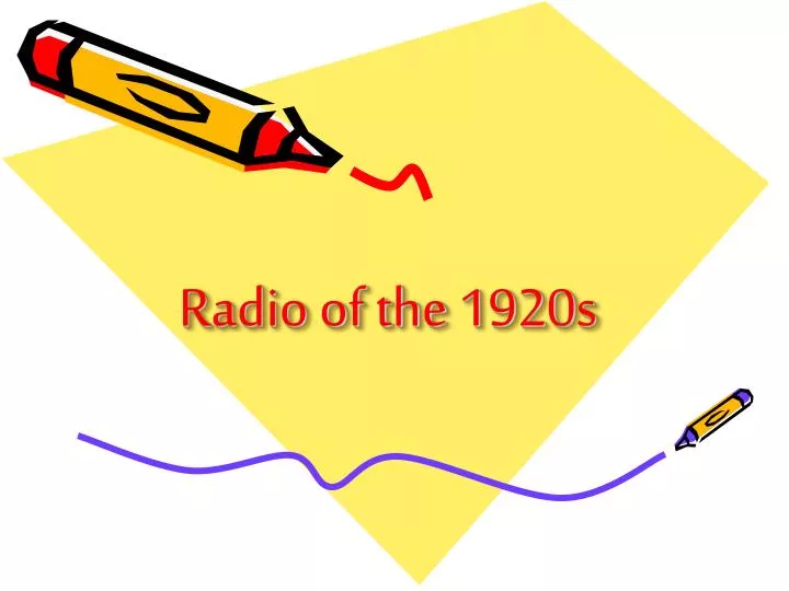 radio of the 1920s