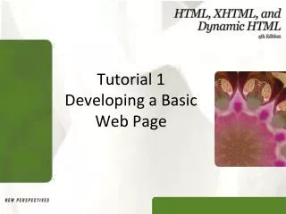 Tutorial 1 Developing a Basic Web Page