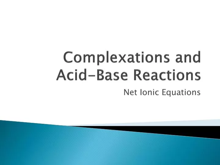 complexations and acid base reactions