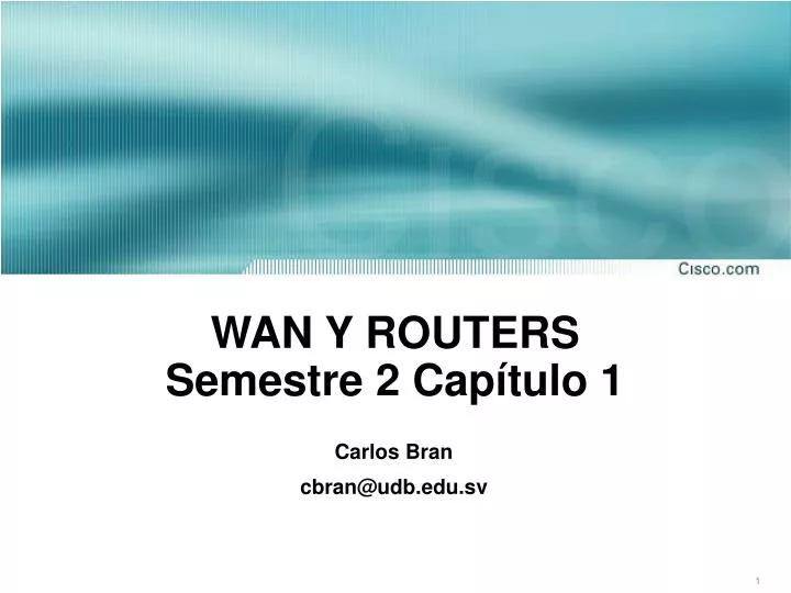 wan y routers semestre 2 cap tulo 1