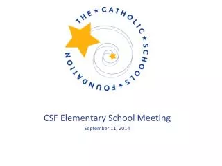 CSF Elementary School Meeting September 11, 2014