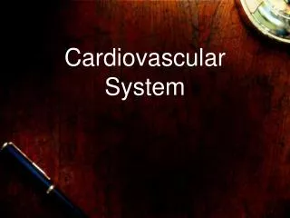 Cardiovascular System