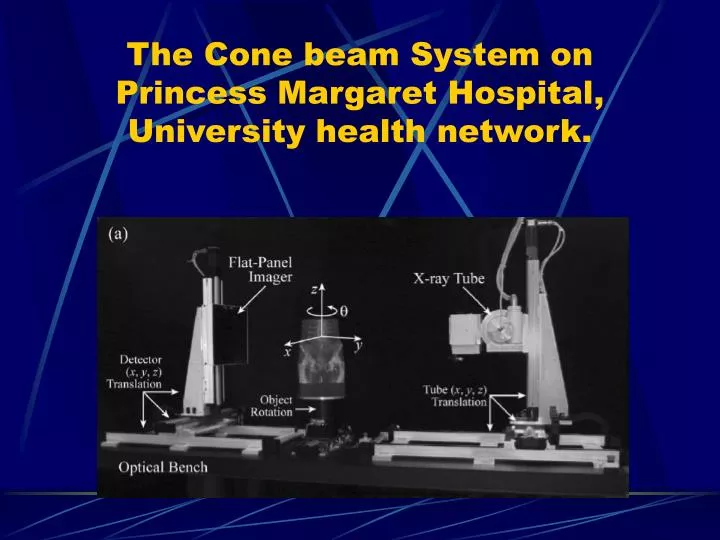 the cone beam system on princess margaret hospital university health network