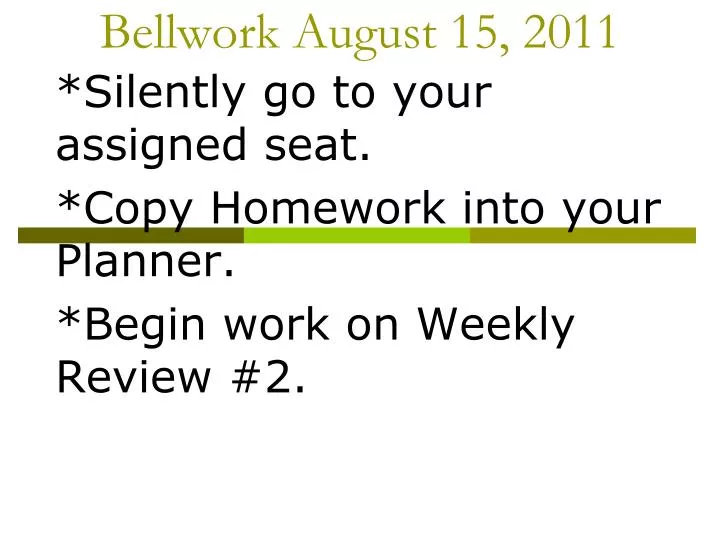 bellwork august 15 2011