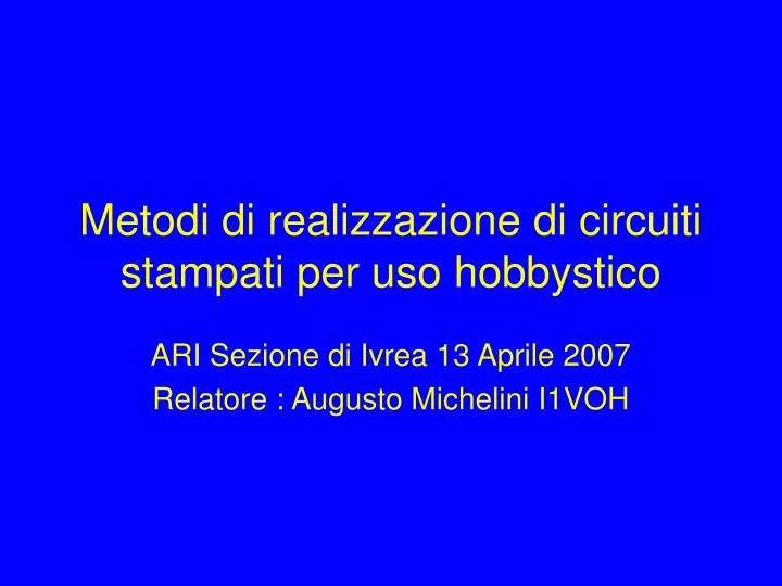 metodi di realizzazione di circuiti stampati per uso hobbystico