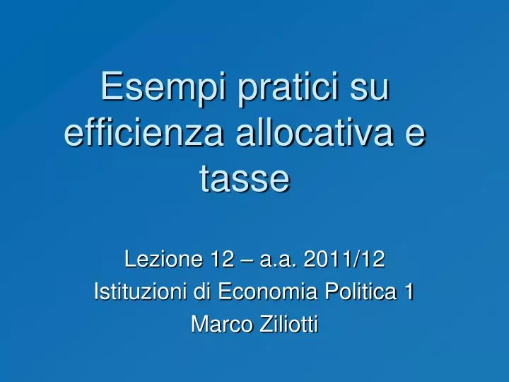 esempi pratici su efficienza allocativa e tasse