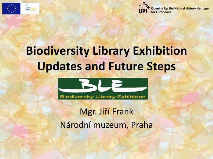 biodiversity library exhibition updates and future steps
