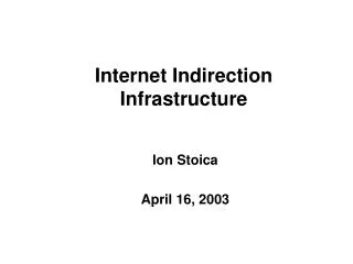 Internet Indirection Infrastructure