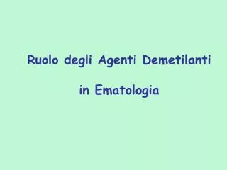 Ruolo degli Agenti Demetilanti in Ematologia