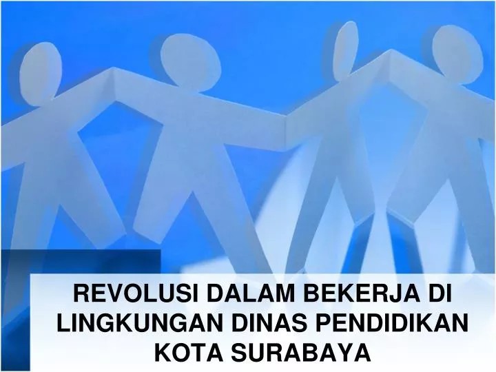 revolusi dalam bekerja di lingkungan dinas pendidikan kota surabaya