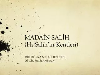 mada n sal h hz salih in kentleri