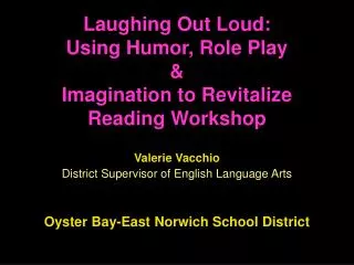 Laughing Out Loud: Using Humor, Role Play &amp; Imagination to Revitalize Reading Workshop