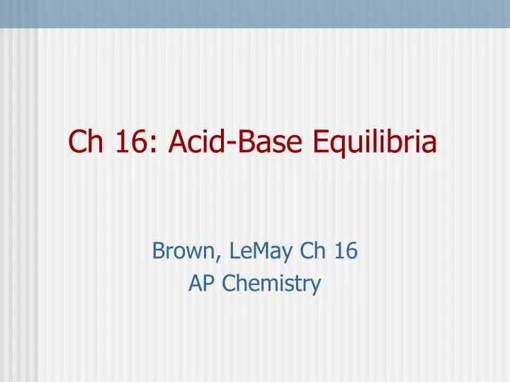 ch 16 acid base equilibria