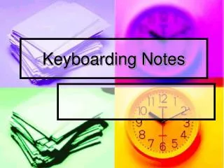 Keyboarding Notes