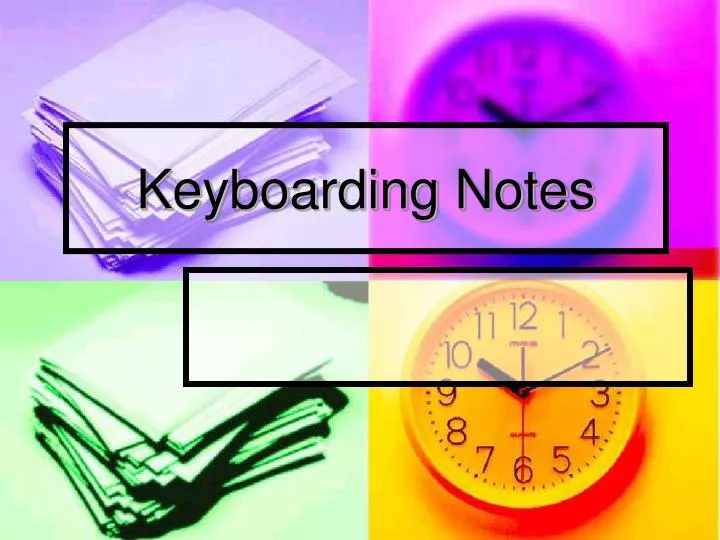 keyboarding notes