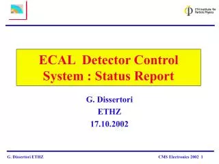 ECAL Detector Control System : Status Report