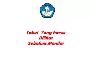 tabel yang harus dilihat sebelum menilai