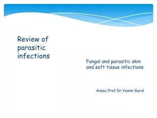 Review of parasitic infections