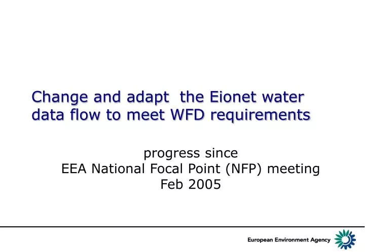 change and adapt the eionet water data flow to meet wfd requirements