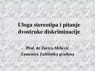 uloga stereotipa i pitanje dvostruke diskriminacije