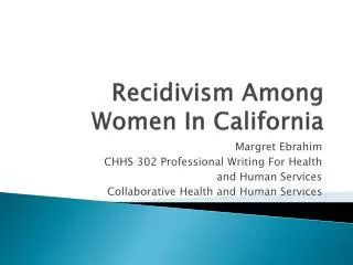 Recidivism Among Women In California