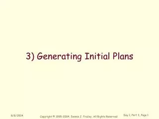 3) Generating Initial Plans