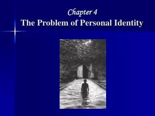 Chapter 4 The Problem of Personal Identity