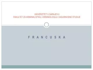 univerzitet u sarajevu fakultet za kriminalistiku kriminologiju i sigurnosne studije