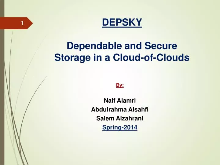 depsky dependable and secure storage in a cloud of clouds