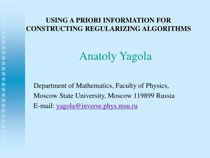 using a priori information for constructing regularizing algorithms