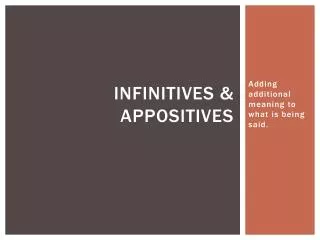 Infinitives &amp; Appositives
