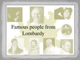 Famous people from Lombardy
