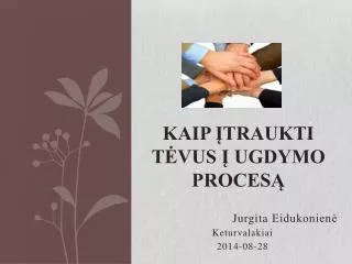kaip traukti t vus ugdymo proces