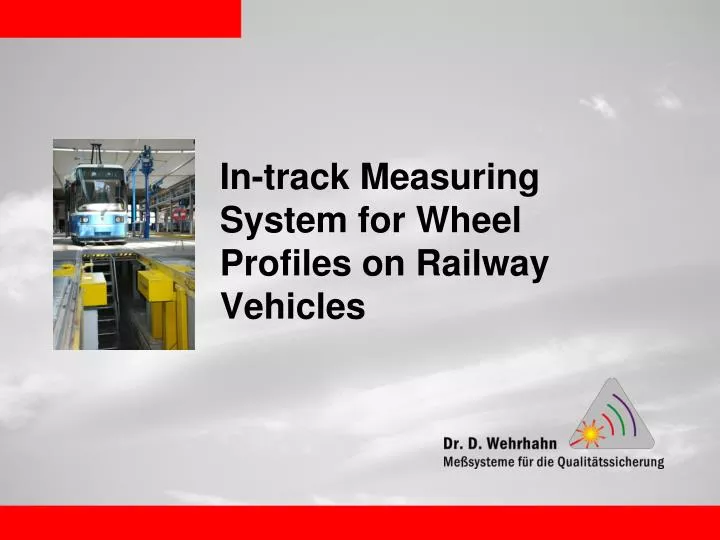 in track measuring system for wheel profiles on railway vehicles