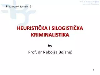 HEURISTIČKA I SILOGISTIČKA KRIMINALISTIKA