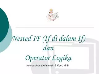 nested if if di dalam if dan operator logika