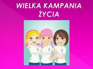 wielka kampania ycia