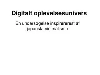 digitalt oplevelsesunivers