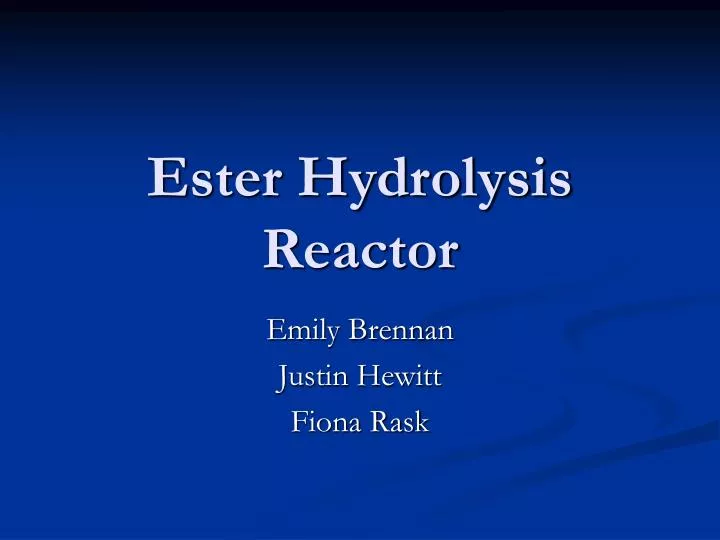 ester hydrolysis reactor