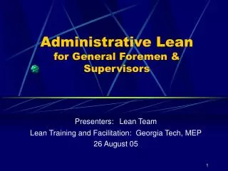 Administrative Lean for General Foremen &amp; Supervisors