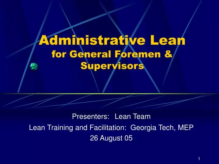 administrative lean for general foremen supervisors