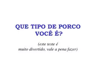 que tipo de porco voc