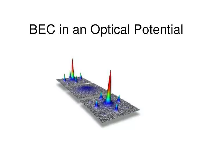 bec in an optical potential