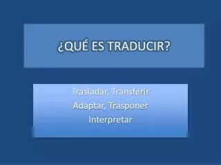 qu es traducir