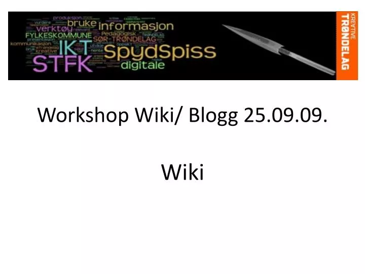 workshop wiki blogg 25 09 09