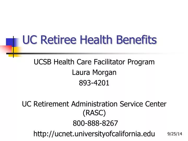 PPT UC Retiree Health Benefits PowerPoint Presentation, free download