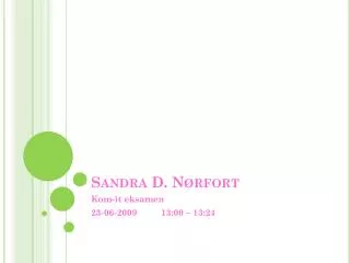 sandra d n rfort